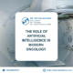 AI in Modern Oncology