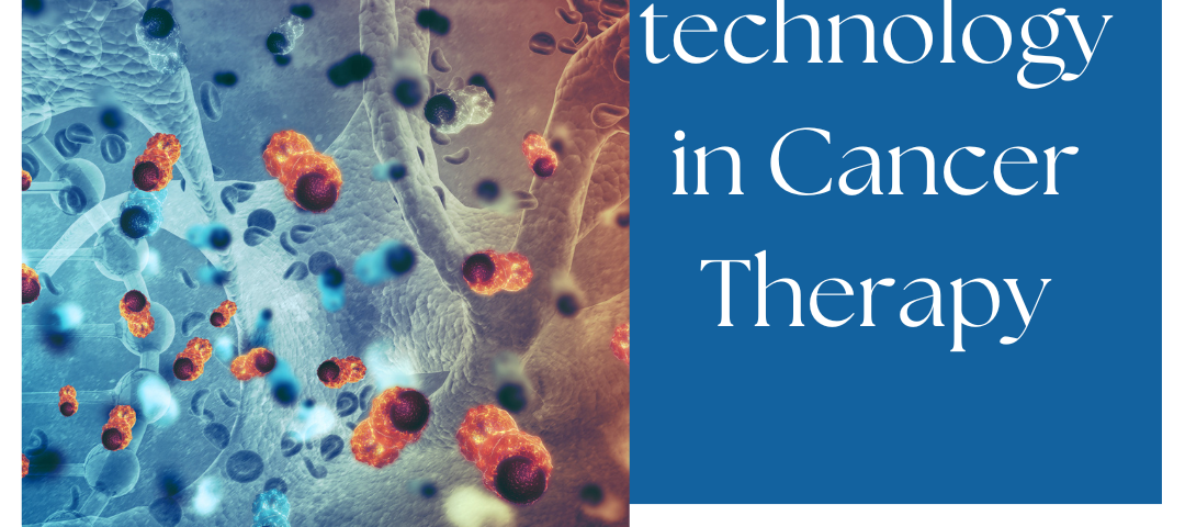 Nanotechnology in cancer therapy